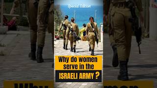 Why do Women serve in the Israeli Army IDF ❤️🇮🇱 [upl. by Linker]