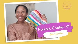 Bee crochète  podcast crochet épisode 1 je me lance [upl. by Kram299]