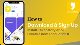 How to Download Kakaostory App and Sign Up  Create Kakao Account [upl. by Xirdnek]