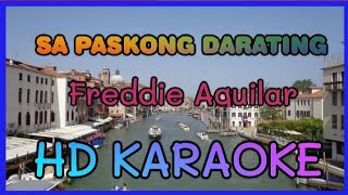 SA PASKONG DARATING KARAOKE By Freddie Aguilar HD KARAOKE  NVZ KARAOKE [upl. by Danice473]