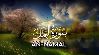 Surah AnNamalAmazing Quran Recitation with English Translation [upl. by Aslam]