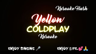 Yellow  Coldplay Karaoke version Karaoke with Lyrics [upl. by Nnilsia]