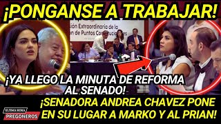 ¡PÓNGANSE A TRABAJAR FLOJOS ANDREA CHAVEZ PONE EN SU LUGAR A MARKO Y AL PRIAN YA LLEGO LA MINUTA [upl. by Shoshanna]