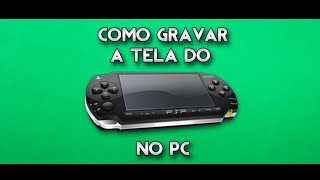 Como gravar a tela do PSP 660 no Computador [upl. by Brande]