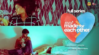 Not Made For Each Other  Full Series  All Episodes  Nandu  Abhignya  Chaibisket [upl. by Latreshia176]