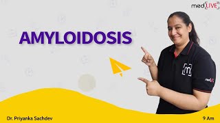 Amyloidosis  Classification and Stains  MedLive  Dr Priyanka Sachdev [upl. by Aloysia634]