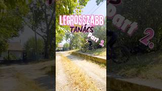 Legrosszabb bringás tanács 2 [upl. by Uird]