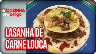 Lasanha de carne louca ao molho de queijo  Chef Vivi Araújo  Cozinha Amiga 180417 [upl. by Aretse209]