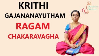 Krithi  Gajananayutham  Ragam  Chakaravagha learning mode [upl. by Eirovi]