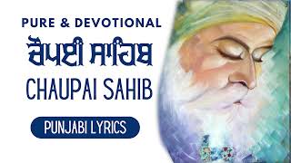 Chaupai Sahib Path Gurmukhi Full Path with Lyrics Punjabi English Written ਚੌਪਈ ਸਾਹਿਬ [upl. by Kcira]