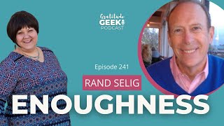 Enoughness Redefining Success Through Gratitude  Rand Selig [upl. by Akiv]