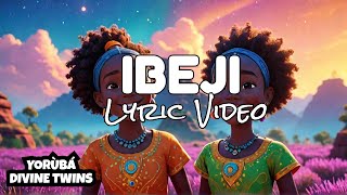 Ibeji Divine Twins Lyric Video  Yorùbá Gods ibeji [upl. by Sirehc151]