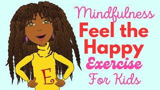 Feel the Happy  Short 2 Minute Mindfulness Exercise For Kids  Quiet Classroom [upl. by Blythe35]