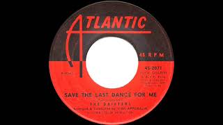 Drifters  Save The Last Dance For Me 1960 [upl. by Meras]