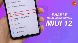 Enable MultiUsers Hidden Option On MIUI 12  MIUI 12 Hidden Settings For All Xiaomi Phones [upl. by Saire]