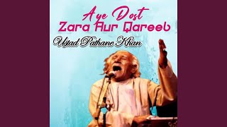 Aye Dost Zara Aur Qareeb [upl. by Ahsitauq]