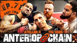 The Usos amp AthleanX PART TWO  Ep71 Anterior Chain Push [upl. by Irehc]