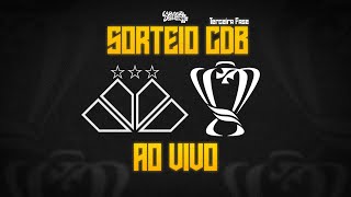 SORTEIO COPA DO BRASIL  TERCEIRA FASE  AO VIVO 🔴 [upl. by Mylo]