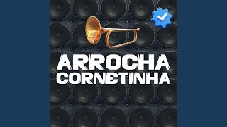 ARROCHA CORNETINHA [upl. by Irreg]