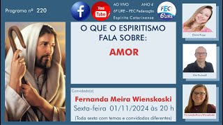 220  O que o Espiritismo fala sobre AMOR [upl. by Eart]