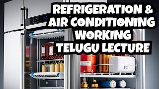 Refrigeration and Air Conditioning Working  Refrigeration  Air Conditioning  HVAC  RampAC  Telugu [upl. by Burrows]