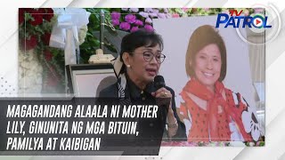 Magagandang alaala ni Mother Lily ginunita ng mga bituin pamilya at kaibigan  TV Patrol [upl. by Eilsel]