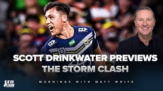 Cowboys star Scott Drinkwater previews his sides clash against Melbourne SEN 1170 Mornings [upl. by Rives219]