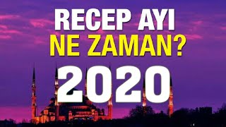 2020 Recep Ayı Ne Zaman Başlıyor [upl. by Anikat432]