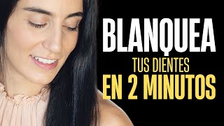 BLANQUEAMIENTO DENTAL NATURAL EN 2 MINUTOS [upl. by Erdrich]