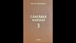 SăL iubim pe Domnul nostru cu ființa noastră toată  Nicolae Moldoveanu  Cântările Harului 5 [upl. by Mharg]