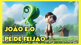 JOÃO E O PÉ DE FEIJÃO HISTORINHA INFANTIL CLÁSSICOS [upl. by Gnep]