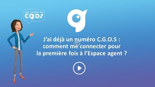 Les tutoriels du CGOS  Avec mon numéro je me connecte pour la 1re fois à l’Espace agent [upl. by Aretahs404]