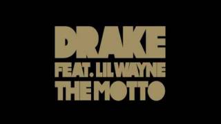 The Motto by Drake ft Lil Wayne Lyrics [upl. by Otto668]