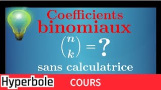 Coefficients binomiaux • les calculer rapidement sans calculatrice Triangle de Pascal • IMPORTANT [upl. by Nerrag160]