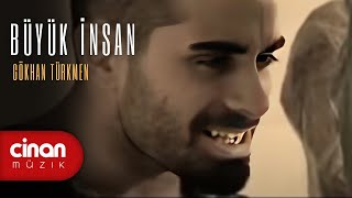 Gökhan Türkmen  Büyük İnsan [upl. by Airamana]