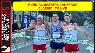 MUNDIAL TRAIL RUNNING MASTERS CANFRANC LIVE 17K Oro Andrew Douglas y Camilla Magliano [upl. by Faustena]