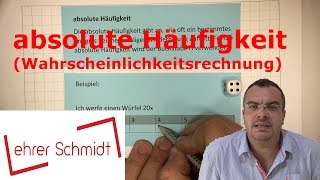 absolute Häufigkeit  Wahrscheinlichkeitsrechnung  Mathematik  Lehrerschmidt [upl. by Acenahs]