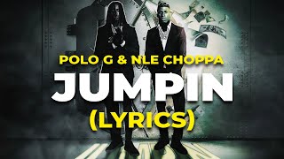 NLE Choppa  Jumpin Lyrics ft Polo G [upl. by Westleigh]