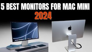 5 Best Monitors for Mac Mini 2024  Top Mac Mini Monitors 2024  Smart Choice Channel No1 [upl. by Enram]