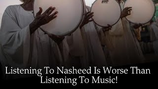 Listening To Nasheed Is Worse Than Listening to Music  Shaykh Salih Al Fawzan [upl. by Gona]