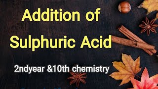 Addition of Sulphuric AcidPreparation of Alcoholsking of ChemicalsAddition of water to Alkenes [upl. by Ayisan]