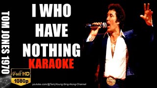 I Who Have Nothing Karaoke 1080 HQ Lyrics [upl. by Ilhsa]