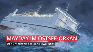 Mayday auf der Ostsee – Der Untergang der „Jan Heweliusz“ [upl. by Ecnerrat]