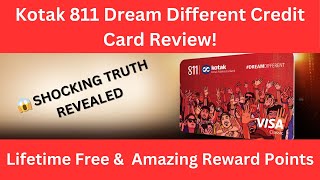 😱 SHOCKING TRUTH REVEALED Kotak 811 Dream Different Credit Card Review 💳💥 [upl. by Aremahs]