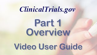 Part 1  ClinicalTrialsgov Overview [upl. by Ayotas]