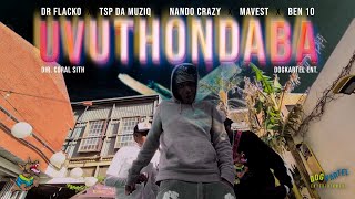 uVuthondaba  Fezela Mshini Dr Flacko amp Tsp Da MuziQ Ft Nando Crazy MaVest amp Ben 10Visualizer [upl. by Rivy211]