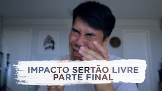 Impacto Sertão Livre  Parte final  012  Vlog do Juliano Son [upl. by Aidas915]