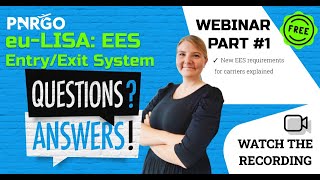 PnrGo Webinar  euLISA EES EntryExit System  Part 1 [upl. by Bertasi]