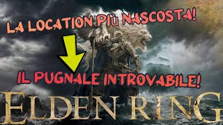 ELDEN RING ITA  Dove trovare il PUGNALE CINQUEDEA [upl. by Ner791]