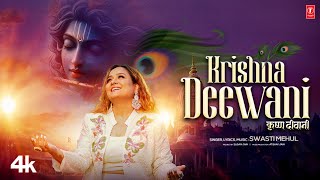 Krishna Deewani Music Video Swasti Mehul  Shri Krishna Bhajan  TSeries [upl. by Enirak]